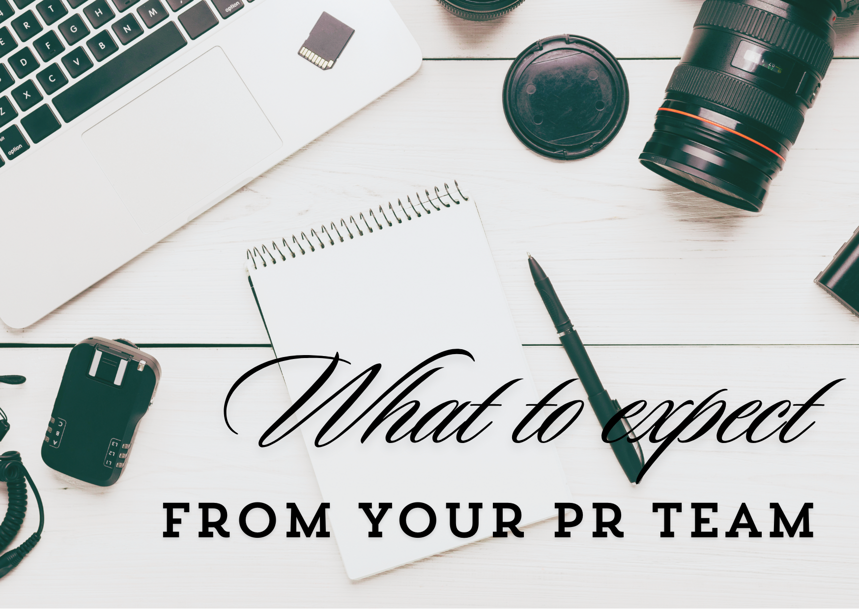 What to expect from your PR team visual